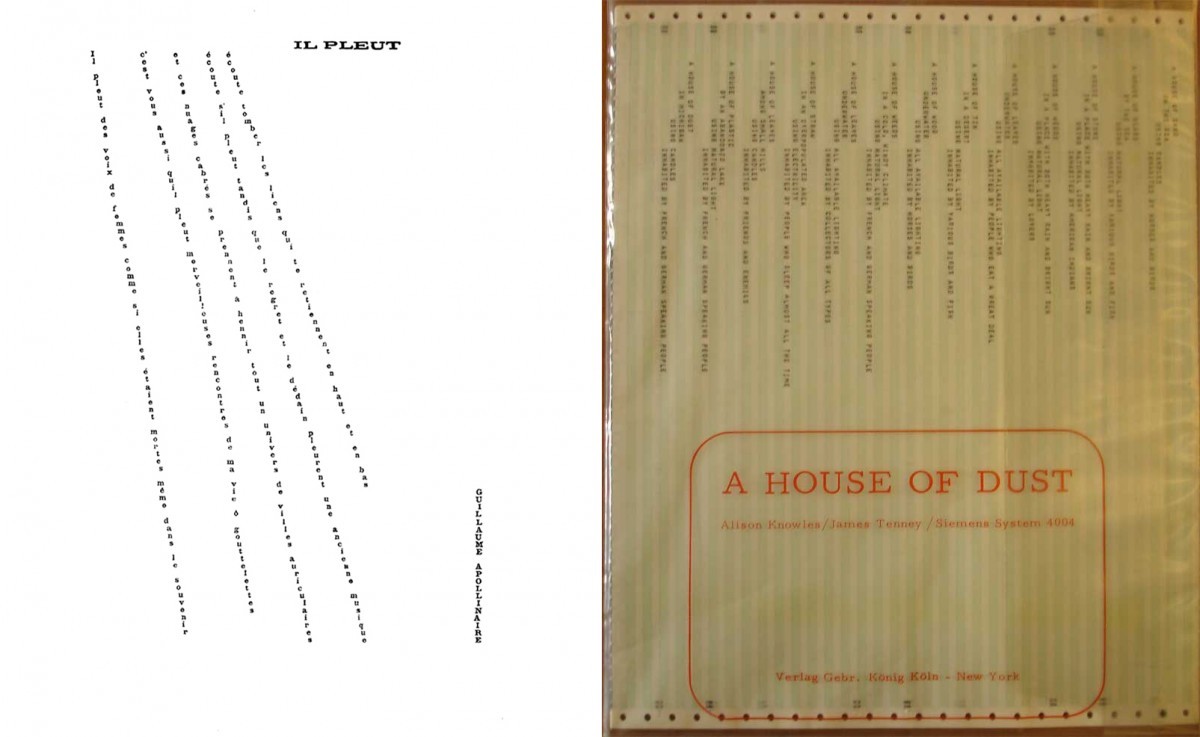 Left: “Il Pleut,” Caligammes by Guillaume Apollinaire, Photo: Public domain, via Wikimedia Commons. Right: House of Dust by Alison Knowles & James Tenney, 1967. Photo: Beineke Library, Yale.