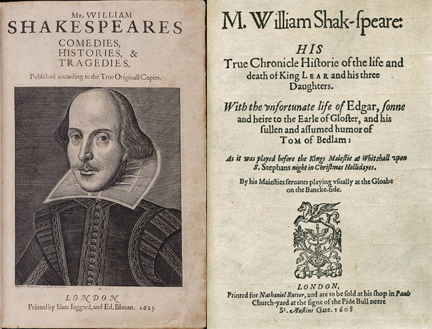 Title page William Shakespeare's First Folio 1623. Copper engraving by Martin Droeshout. Photo: Beinecke Rare Book & Manuscript Library, Yale University (left). Title page of Shakespeare's King Lear (1608). King Lear quarto, Nathanial Butter, publisher. Photo: Folger Shakespeare Library.